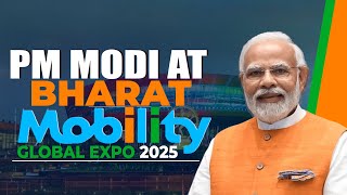 LIVE: PM Narendra Modi inaugurates Bharat Mobility Global Expo 2025 at Bharat Mandapam, New Delhi