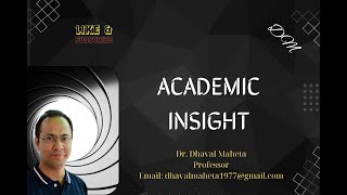 57. Academic Insight: Review the paper || Dr. Dhaval Maheta