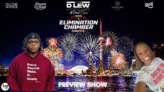 The D-Lew Podcast- Episode 116-Elimination Chamber Preview Show