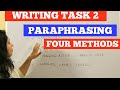 How to do paraphrasing with the help of simple techniques.