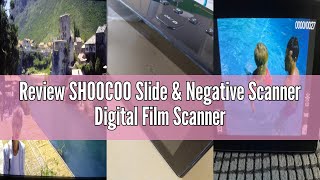 Review SHOOCOO Slide \u0026 Negative Scanner Digital Film Scanner with Large 5\