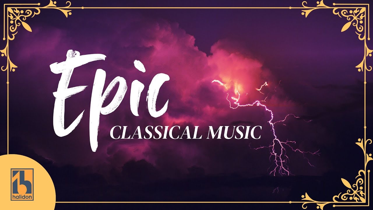 Epic Dramatic Classical Music Youtube Music