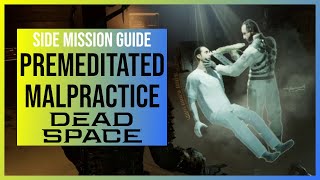 Dead Space Remake: Premeditated Malpractice | Side Mission Walkthrough | Final Regeneration Trophy