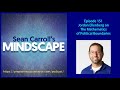 mindscape 151 jordan ellenberg on the mathematics of political boundaries