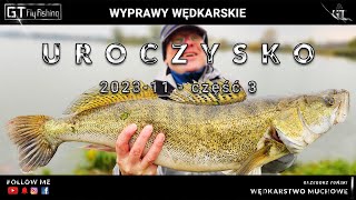 Szczupaki na muchę - UROCZYSKO 2023-11 część 3