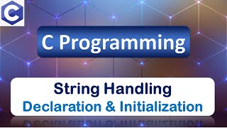 String | Declaration & Initialisation | C Programming Language