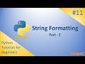 Python - (11) - String Formatting - Part - 2