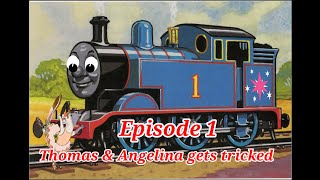 thomas and friends the trackmaster show episode 1:thomas \u0026 Angelina gets tricked (remake)