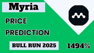 Myria Coin Price Prediction For Bull Run | Myria Bull Run Price