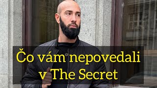 Toto vám nepovedali v The Secret (Zákon Príťažlivosti - Tajemství)