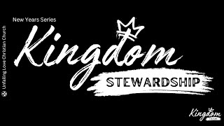 New Year Sermon Series: Kingdom Stewardship  | Sermon: Kingdom Priority, Matthew 6:33