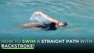 How to Swim a Straight Path with Backstroke!