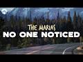 The Marias - No One Noticed | Lyrics