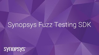 Synopsys Fuzz Testing SDK | Synopsys
