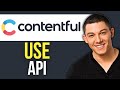 How to Use Contentful API