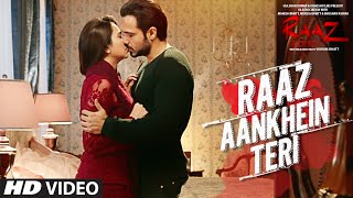 RAAZ AANKHEIN TERI Song | Raaz Reboot | Arijit Singh | Emraan Hashmi, Kriti Kharbanda, Gaurav Arora