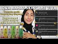 Q&A SKINCARE VIVA | CARA MENGGUNAKAN MILK CLEANSER & FACE TONIC VIVA YANG BENAR #wulanhusna