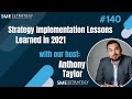 Strategy Implementation Lessons Learned from 2021: What to watch for as you move into 2022 Ep.140