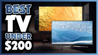 📺 Best TVs Under 200 Dollars of 2024 - TCL - Toshiba - Hisense - VIZIO 💰