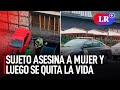 Miraflores: sujeto ASESINA A MUJER dentro de restaurante y luego se QUITA LA VIDA en su auto | #LR