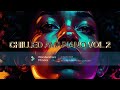 DJ Gosten - Vol 2 Chilled SA /ZA Amapiano Compilation Mix ChilledSA#AmapianoVibes#SouthAfricanGroove