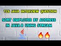 Sort employee by address in java 8 using Stream || TCS Interview Question || Java 8 Questions