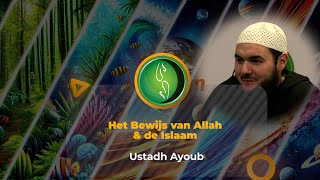 Het bewijs van Allah en de Islaam | Ustadh Ayoub | Een Onvergetelijke Reis | Ramadan Reeks