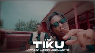 I.Kay - Tikuu  (Official Music video )