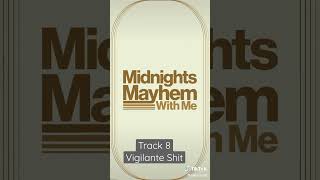 Taylor Swift - Vigilante Shit - Track 8 - Midnights Mayhem With Me [TikTok Series]