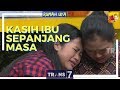 [FULL] SATU STUDIO MENANGIS TERHARU LIHAT PENGORBANAN IBU | RUMAH UYA (15/03/18)