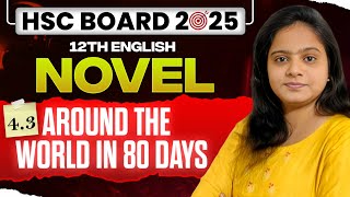 4.3 Around The World in 80 days🤩 || English Nove🔥| class-12th | hsc-2025 | grammers| #ajjusirenglish