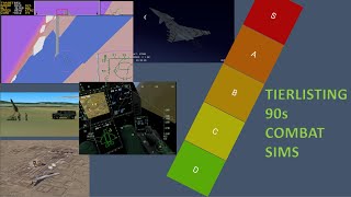 Tierlisting ALL Worthwhile 90s Combat Flight Sims