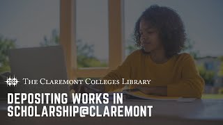 Depositing Works to Scholarship@Claremont