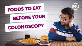 Foods To Eat Before a Colonoscopy