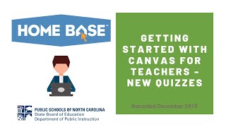 Getting Started with Canvas for Teachers - New Quizzes