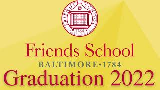 Friends School Graduation 2022