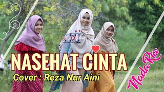 Nasehat Cinta - Cover Reza Nur Aini | New Video + Lirik