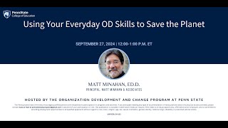 Webinar 45. Using Your Everyday OD Skills to Save the Planet