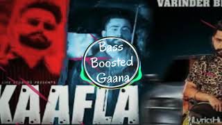 Kaafla [Bass Boosted] Varinder Brar | Latest Punjabi Song 2019