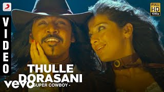 Super Cowboy - Thulle Dorasani Video | Lawrence | G.V.Prakash