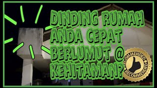 Cat dinding rumah berlumut @ kehitaman? Jom selesaikn dengan mudah....