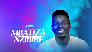 Mbatiza Nzibire | DS Javan - Live Recording