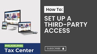 Using the Philadelphia Tax Center as a third party tax professional
