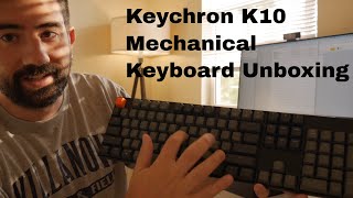 Keychron K10 Mechanical Keyboard Unboxing