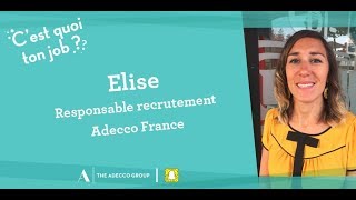 [C'est quoi ton job ?] Responsable recrutement chez Adecco