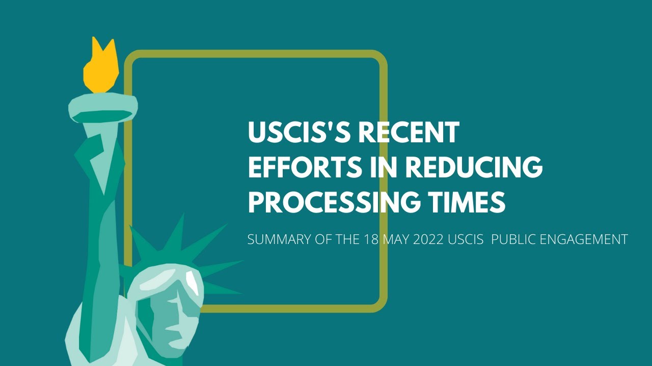 2022 USCIS Initiative For Reducing Backlogs In Processing - Short ...