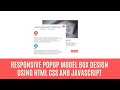 Responsive Popup Model Box Design Using HTML CSS And Javascript || WebMode