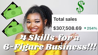 4 Skills YOU NEED to Grow a 6-FIGURE Business!!!