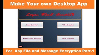 Part-2 || Built Your Own Desktop Application for any File Encryption/Decryption || JAVA PROGRAMMING
