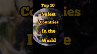 Top 10 Safest countries in the world //Peaceful Countries //#top10 #iceland #safest